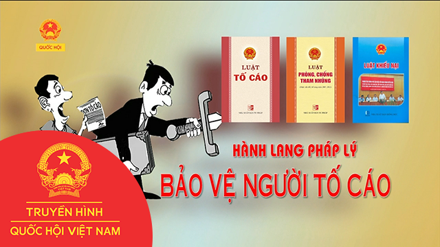 Bảo vệ người tố cáo phải đảm bảo tính khả thi (22/8/2017)